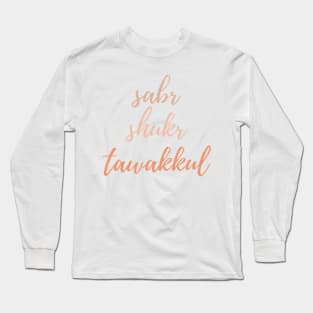 Sabr, Shukr, Tawakkul Sticker - Islamic Sticker Long Sleeve T-Shirt